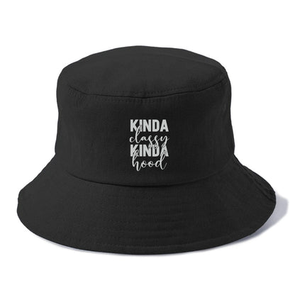 kinda classy kinda hood Hat