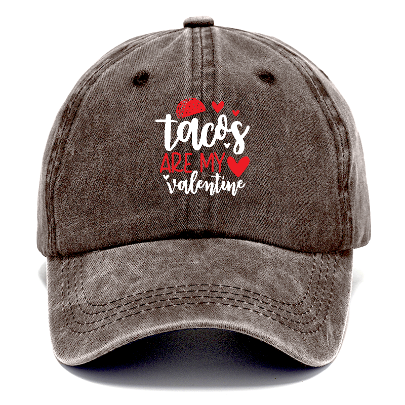 Tacos are my valentine Hat