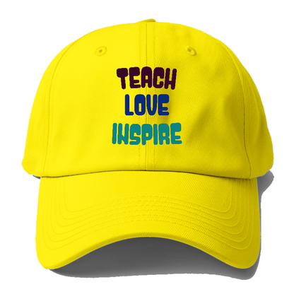 teach love inspire Hat