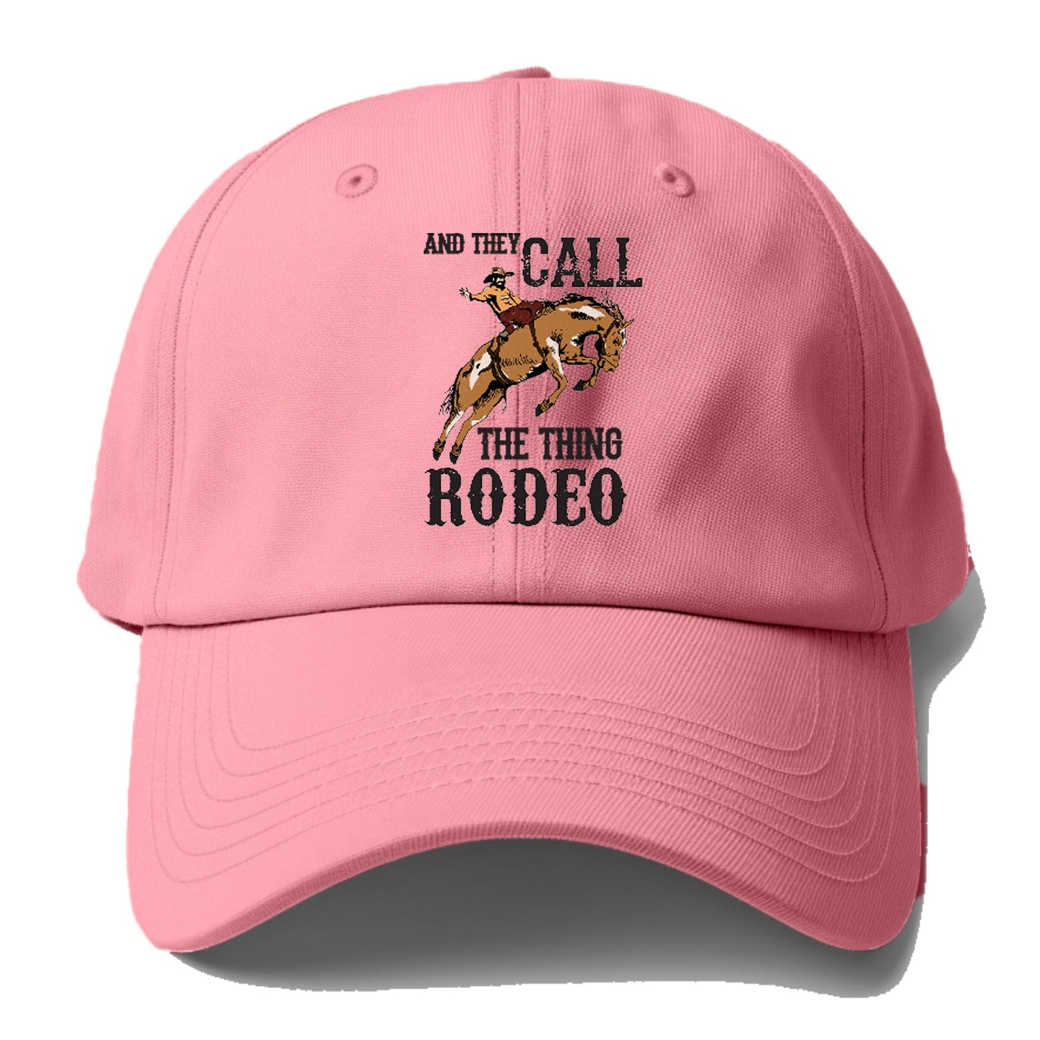 And They Called The Thing Rodeo Hat