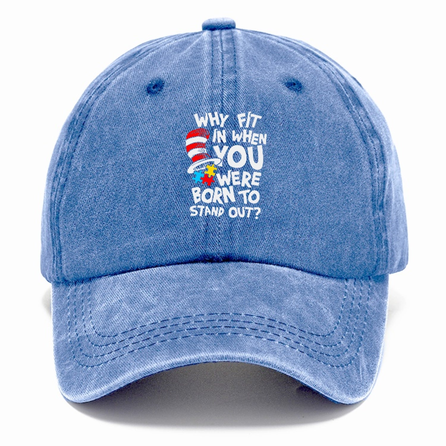 Why Fit In When You Were Born To Stand Out Autism Hat