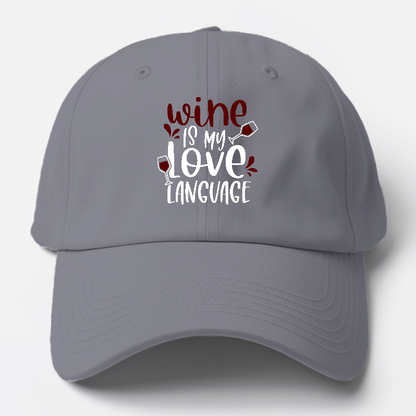 wine is my love language Hat