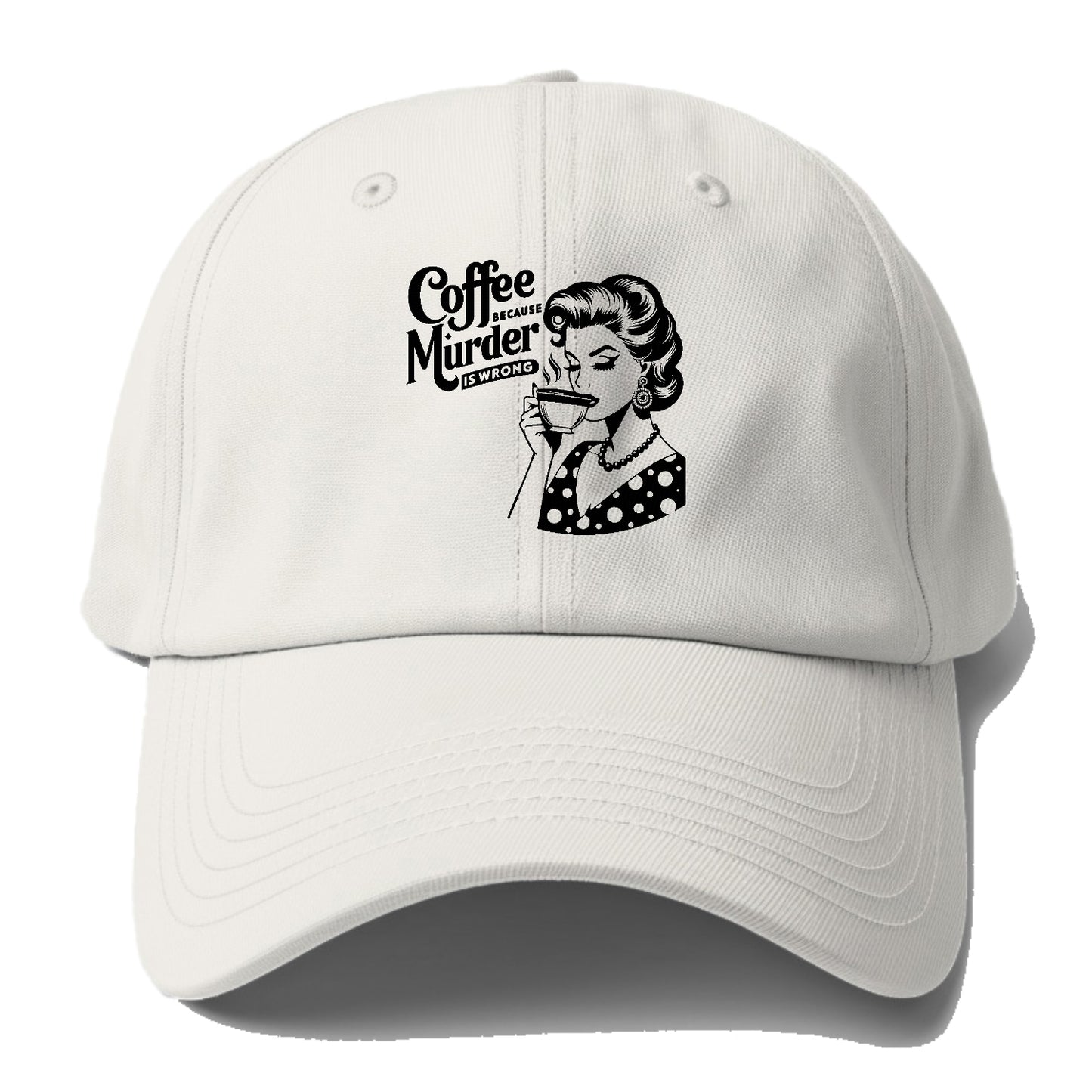 coffee because murder is wrong!! Hat