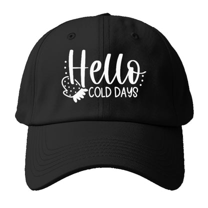 hello cold days Hat