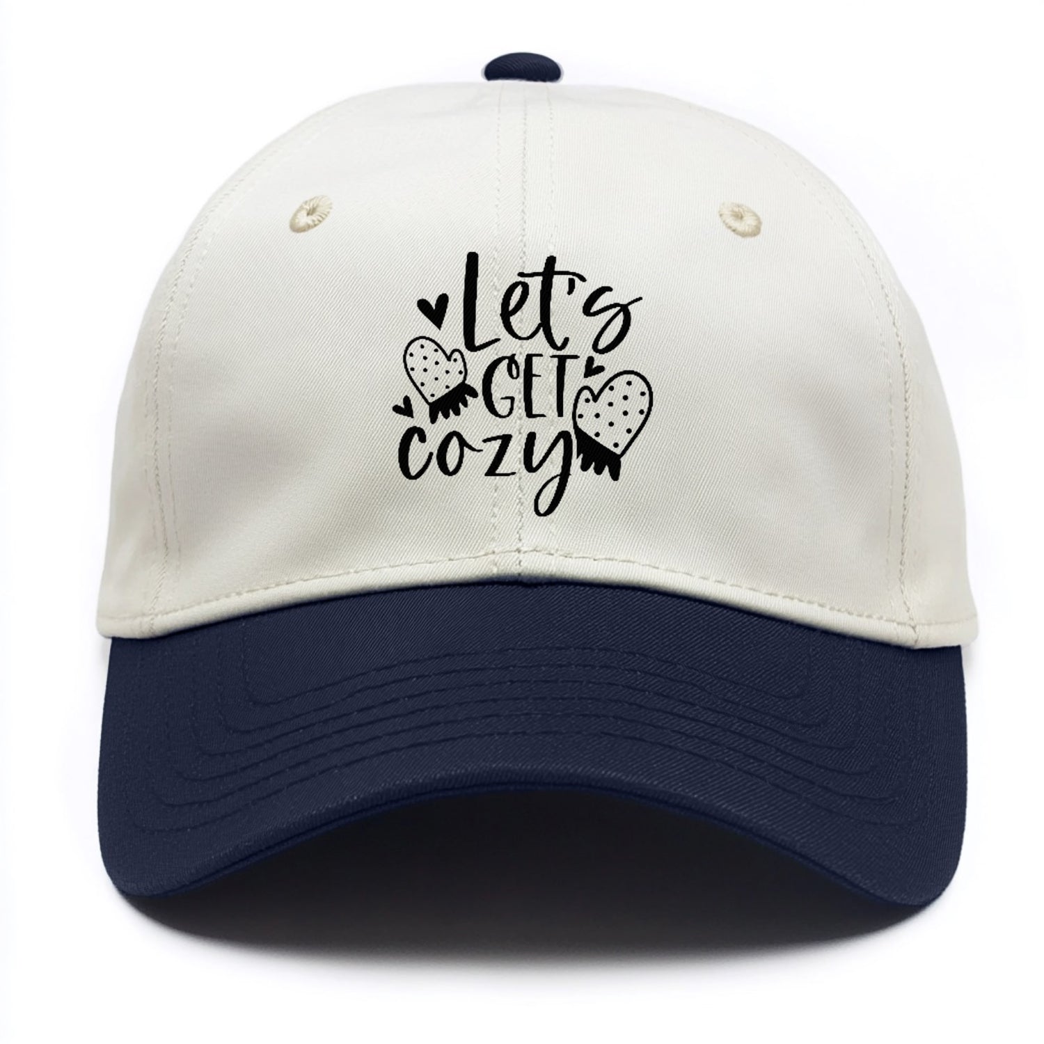 let's get cozy Hat