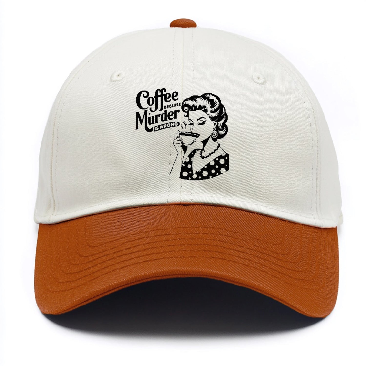 coffee because murder is wrong!! Hat