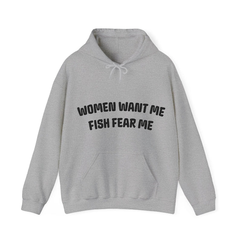 Women Want Me Fish Fear Me – Pandaize