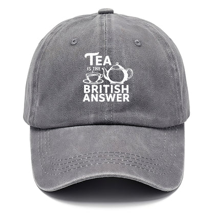 tea is the british answer Hat