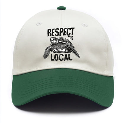 respect the local  Hat