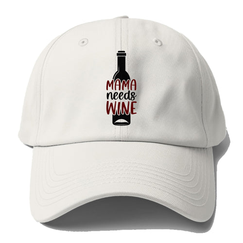 Mama Needs Wine Baseball Cap For Big Heads