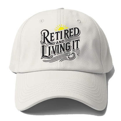 retired and living it Hat