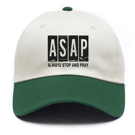 asap always stop and pray Hat