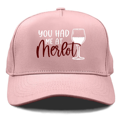 you had me at merlot Hat