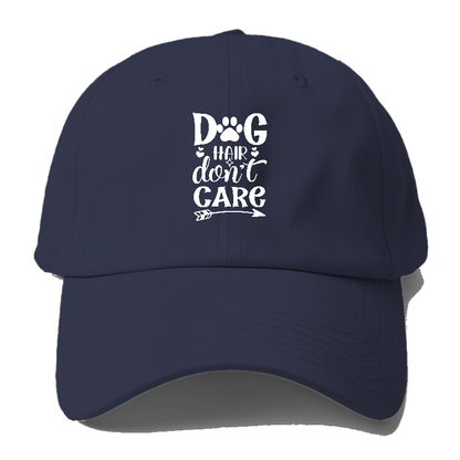 Dog hair don't care Hat