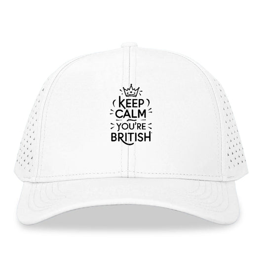 keep calm you are british! Hat