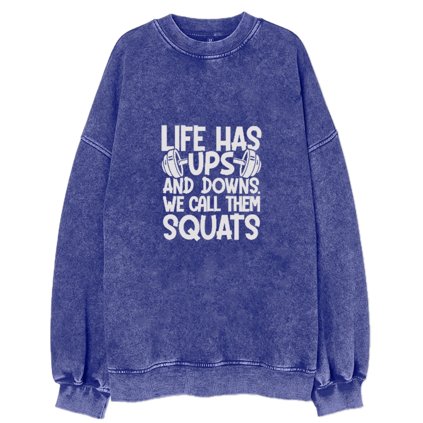 Life Has Ups And Downs We Call Them Squats Hat