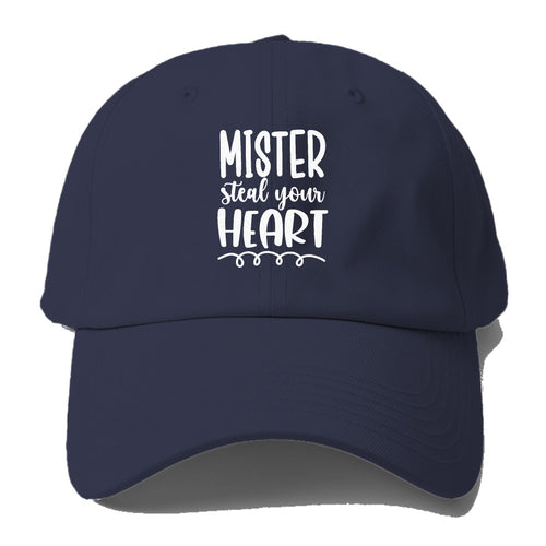 Mister Steal Your Heart Baseball Cap