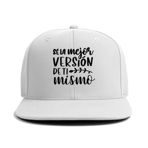 Se La Mejor Version De Ti Mismo Classic Snapback