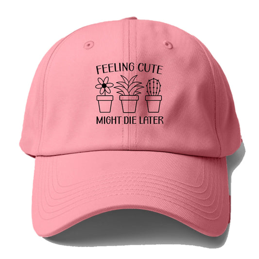 feeling cute Hat