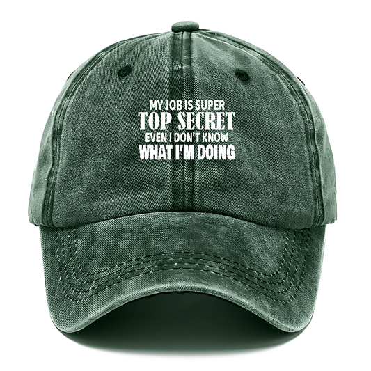 my job i super top secret Hat