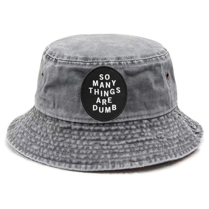 so many things are dumb Hat