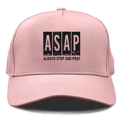 asap always stop and pray Hat