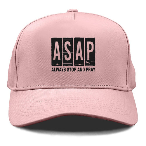 Asap Always Stop And Pray Cap