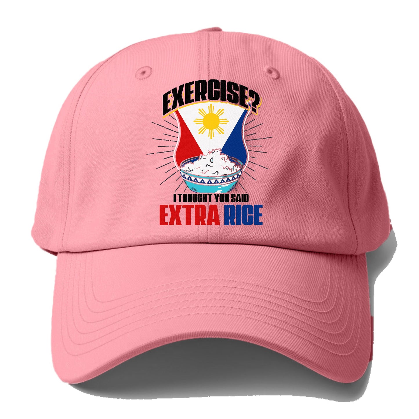 exercise? I thought you said extra rice Hat