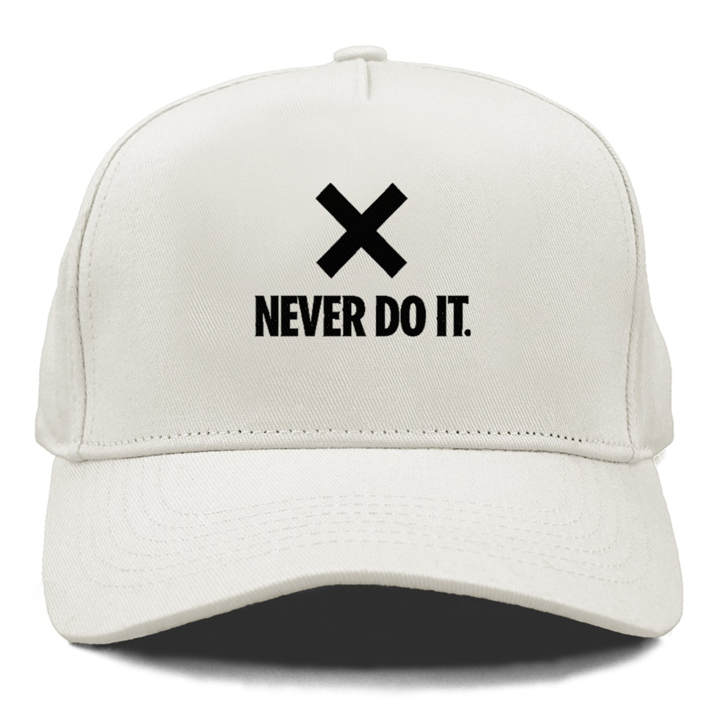 never do it Hat