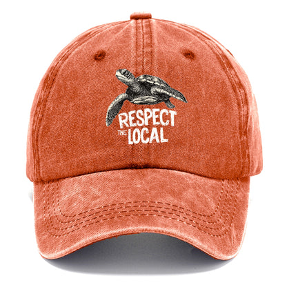 respect the local  Hat