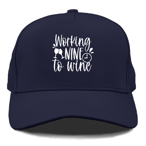 Working Nine To Wine Cap