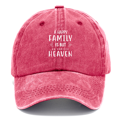 A happy family is but an earlier heaven Hat