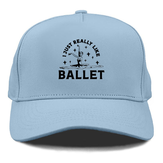 i just really like ballet Hat