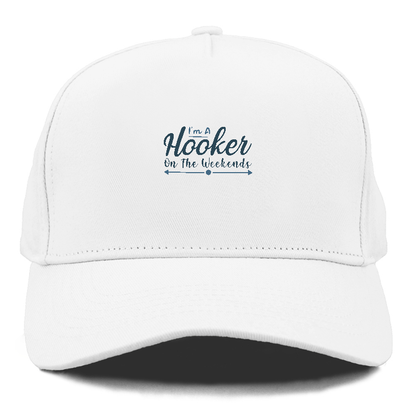 I am a hooker Hat