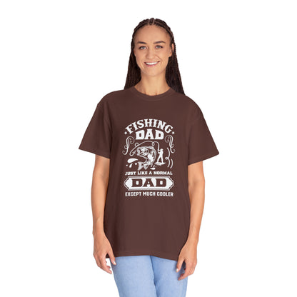 Fishing dad just like a normal dad except much cooler T-shirt