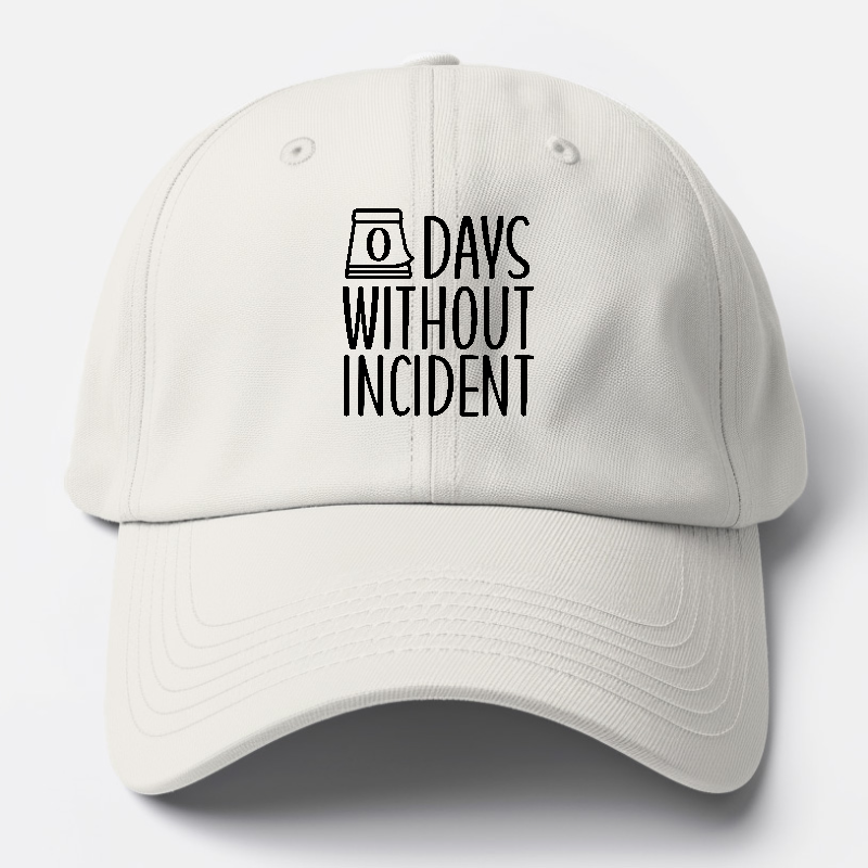 zero days without incident Hat