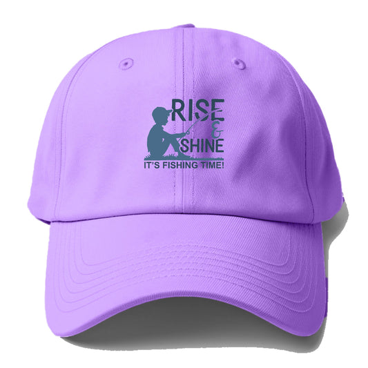 Rise & Shine it's fishing time Hat
