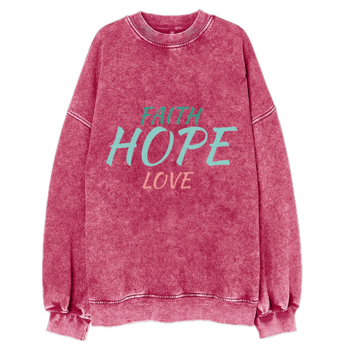 Faith Hope Love Vintage Sweatshirt