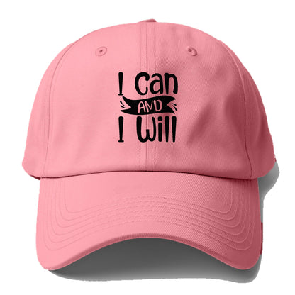 I Can And I Will Hat