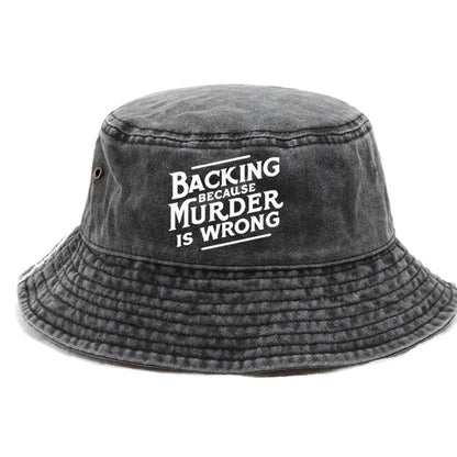 backing because murder is wrong Hat