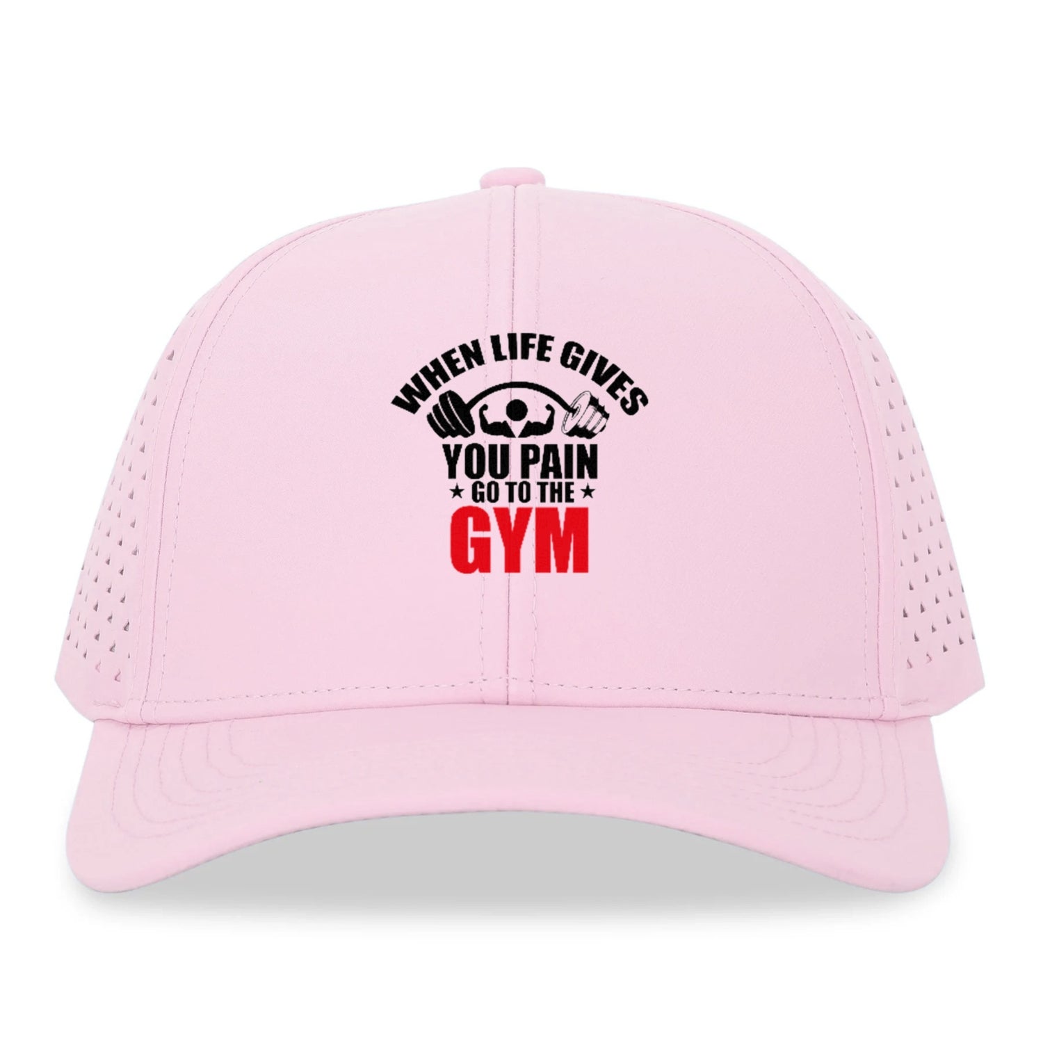 when life gives you pain go to the gym Hat