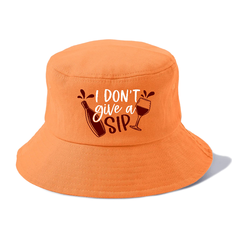 i don't give a sip Hat
