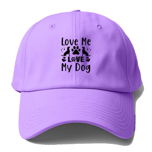 Love Me Love My Dog Baseball Cap For Big Heads