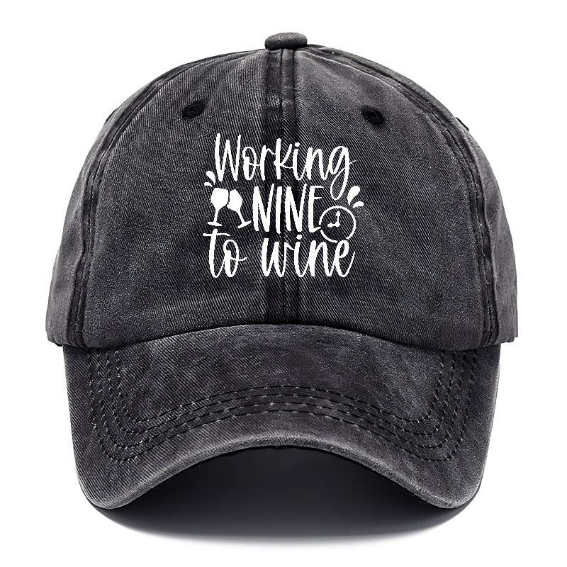 working nine to wine Hat