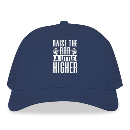 Raise The Bar A Little Higher Hat