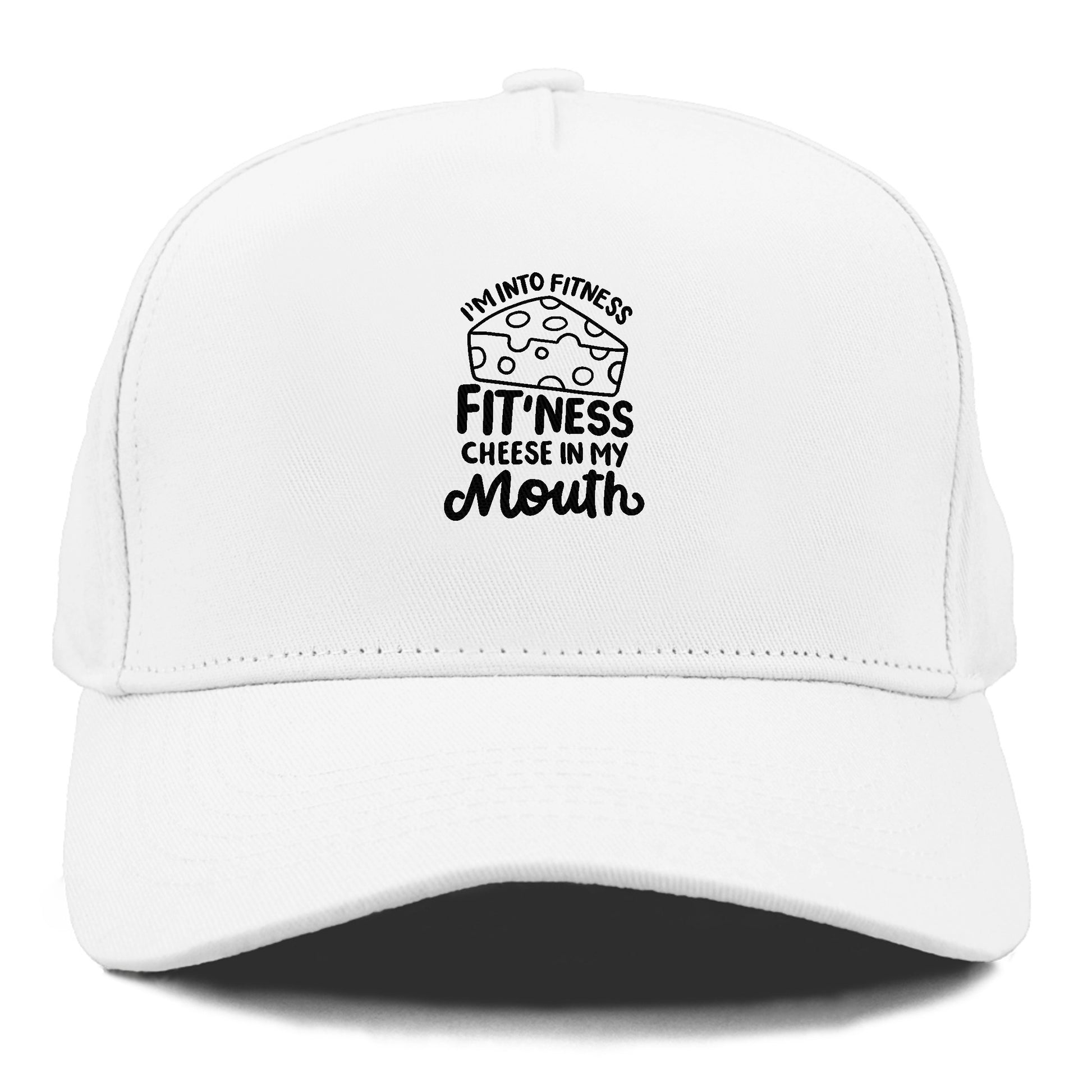 i'm into fitness fit'ness cheese in my mouth Hat