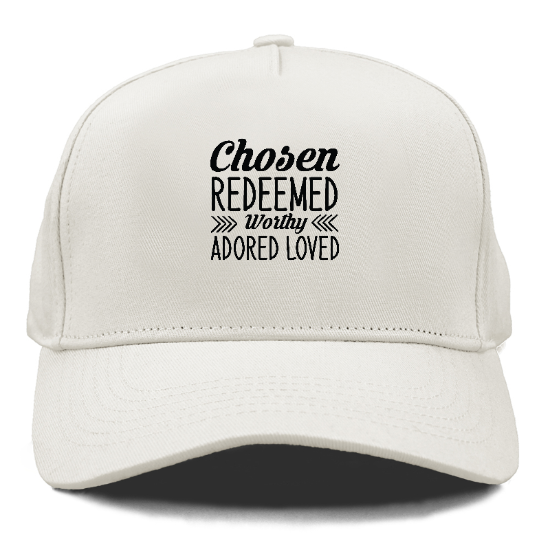 Chosen redeemed worthy adored loved Hat