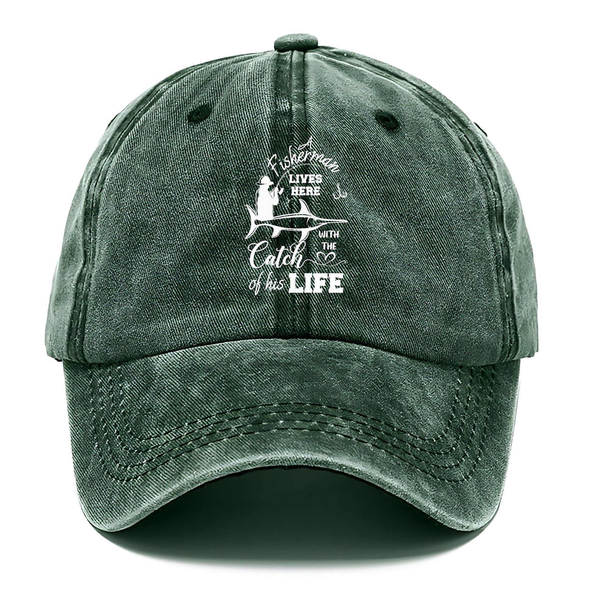 fisherman lives here with the catch of his life Hat