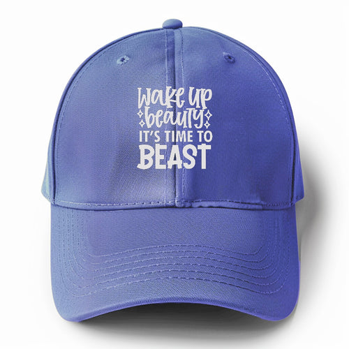 Wake Up Beauty Is Time To Beast Solid Color Baseball Cap