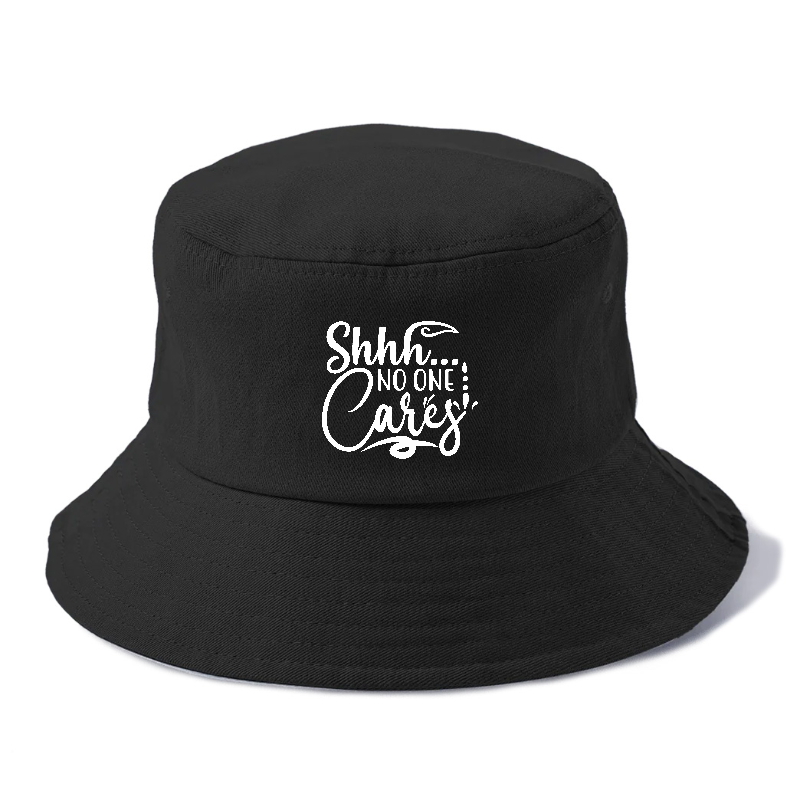 Shhh... no one cares Hat